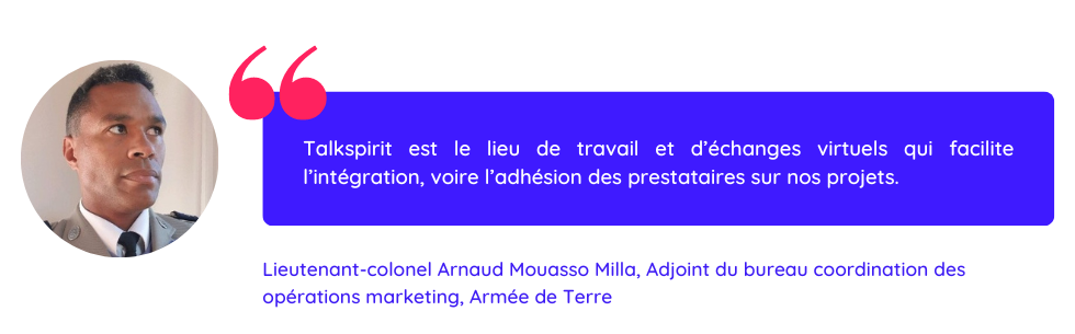 Citation d'Arnaud Mouasso Milla de l'armée de Terre sur Talkspirit