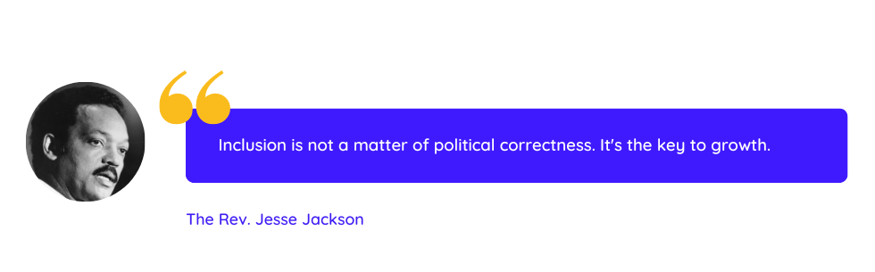 quote of rev jesse jackson that highlights the importance of having an inclusive workplace culture