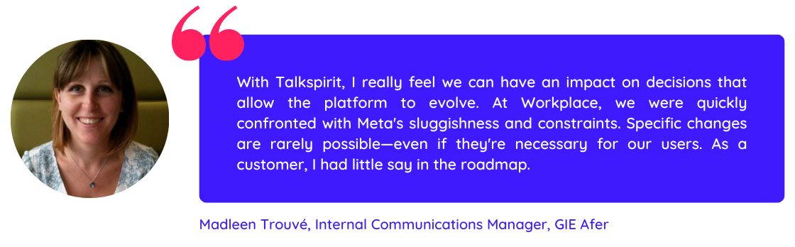 Madleen Trouvé quote on why she preferred Talkspirit to Workplace by Meta before the Workplace closure